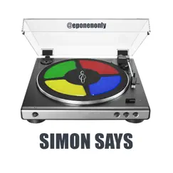Simon Says - Single by EP Onenonly album reviews, ratings, credits