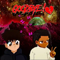 Goodbye! (feat. TreTre) - Single by TrappedTrevor album reviews, ratings, credits