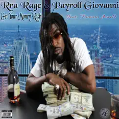 Get Your Money Right (feat. Payroll Giovanni & Tamara Jewel) - Single by Rra Rage album reviews, ratings, credits