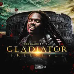 Gladiator Freestyle - Single by Deeblack1Thou album reviews, ratings, credits