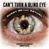 Can't Turn a Blind Eye (feat. Aktual) - Single album lyrics, reviews, download