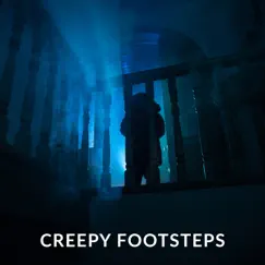 Creepy Footsteps Song Lyrics
