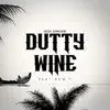 Dutty Wine (feat. Raw G) - Single album lyrics, reviews, download