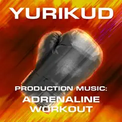 Production Music: Adrenaline Workout by Yurikud album reviews, ratings, credits