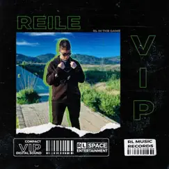 VIP (feat. Daklaps) - Single by Reile album reviews, ratings, credits