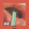Diet - Single album lyrics, reviews, download