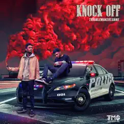 Knock Off - Single by Troublemakers Gang album reviews, ratings, credits