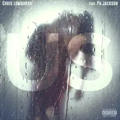Us (feat. P.A Jackson) - Single by Chris Lombardii album reviews, ratings, credits