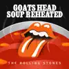 Goats Head Soup Reheated (2020 Giles Martin Mixes) - EP album lyrics, reviews, download