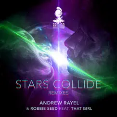Stars Collide (feat. That Girl) [Eli & Dani Remix] Song Lyrics