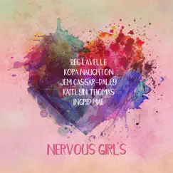 Nervous Girls (feat. Kora Naughton, Jem Cassar-Daley, Kaitlyn Thomas & Ingrid Mae) - Single by Bec Lavelle album reviews, ratings, credits