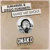 Make Me Shout - Single album lyrics, reviews, download