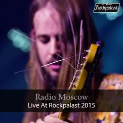 Live at Rockpalast (Live in Bonn, 2015) by Radio Moscow album reviews, ratings, credits