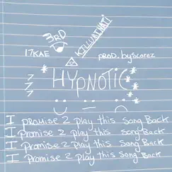 Hypnotic - Single by 17KAE album reviews, ratings, credits