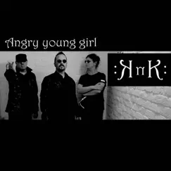 Angry Young Girl - Single by KNK album reviews, ratings, credits