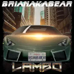 Lambo - Single by BrianAkaBear album reviews, ratings, credits