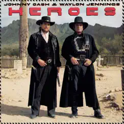 Heroes by Johnny Cash & Waylon Jennings album reviews, ratings, credits