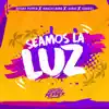 Seamos La Luz (feat. Jahazielband & isdaviel) - Single album lyrics, reviews, download