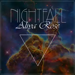 Nightfall - Single by Aliya Rose album reviews, ratings, credits