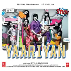 Yaariyan (Original Motion Picture Soundtrack) by Pritam, Mithoon, Arko Pravo Mukherjee, Yo Yo Honey Singh & Anupam Amod album reviews, ratings, credits