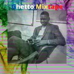 Ghetto Mixtape - Single by Ayanfe album reviews, ratings, credits