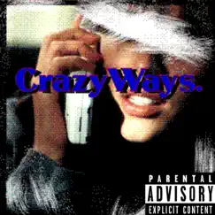 Crazy Ways - Single by Meechie album reviews, ratings, credits