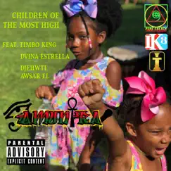 Children of the Most High (feat. Dvina Estrella, Timbo King & Djehwti Awsar El) Song Lyrics