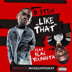 Like That (feat. Blac Youngsta) - Single by D Stew album reviews, ratings, credits