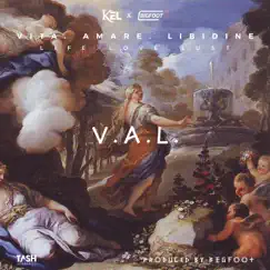 V.A.L. (Vita . Amare . Libidine) - EP by Bigfoot & KEL album reviews, ratings, credits