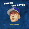 Fan de Tus Fotos (Remix) - Single album lyrics, reviews, download