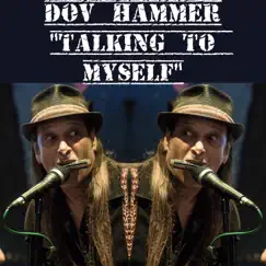 Talking to Myself - Single by Dov Hammer album reviews, ratings, credits