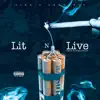 Lit N Live - Single album lyrics, reviews, download