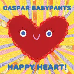Happy Heart! by Caspar Babypants album reviews, ratings, credits