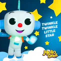 Twinkle Twinkle Little Star - Single by Mellodees album reviews, ratings, credits