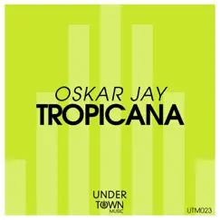 Tropicana - Single by Oskar Jay album reviews, ratings, credits
