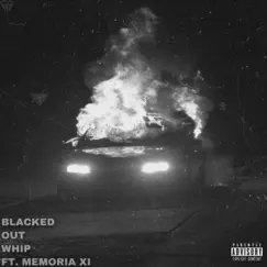 Blacked Out Whip (feat. Memoria XI) - Single by Bri-C album reviews, ratings, credits