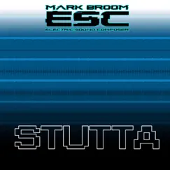 Stutta - Single by Mark Broom album reviews, ratings, credits