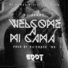 Welcome a Mi Cama (feat. Dj Krack Mx) - Single album lyrics, reviews, download