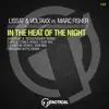 Heat of the Night (Capo & Comes Remix) song lyrics