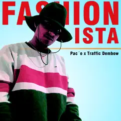 Fashionista - Single by Paco & Traffic Dembow album reviews, ratings, credits