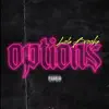 Options - Single album lyrics, reviews, download