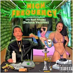 High Frequency (Deluxe Version) by Kenyaanondabeat album reviews, ratings, credits