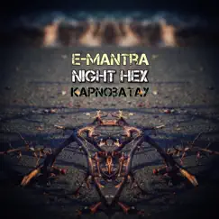 E-Mantra Night Hex Kapnobatay by E-Mantra album reviews, ratings, credits