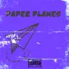 Paper Planes - Single album lyrics, reviews, download