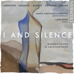 I and Silence: Women's Voices in American Song by Marta Fontanals-Simmons & Lana Bode album reviews, ratings, credits