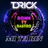 Mi Ta Bin (feat. Donn, Ty & Dastro) - Single album lyrics, reviews, download