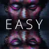 Easy - Single album lyrics, reviews, download