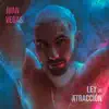 Ley De Atracción - Single album lyrics, reviews, download