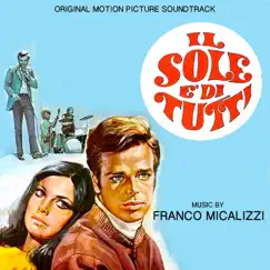 Il sole è di tutti (Original Motion Picture Soundtrack) by Franco Micalizzi album reviews, ratings, credits