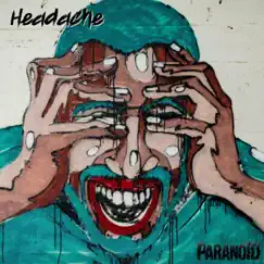 Headache - Single by Paranoid album reviews, ratings, credits